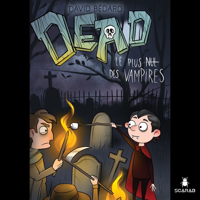 Couverture de livre pour Dead - Le plus nul des vampires