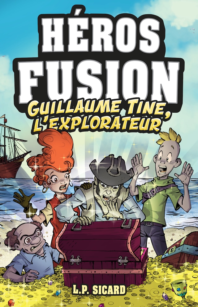 Copertina del libro per Héros Fusion - Hors Série - Guillaume-Tine, l'explorateur