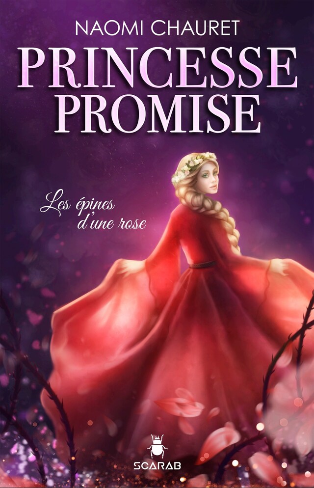 Couverture de livre pour Princesse promise - Les épines d’une rose - Tome 2