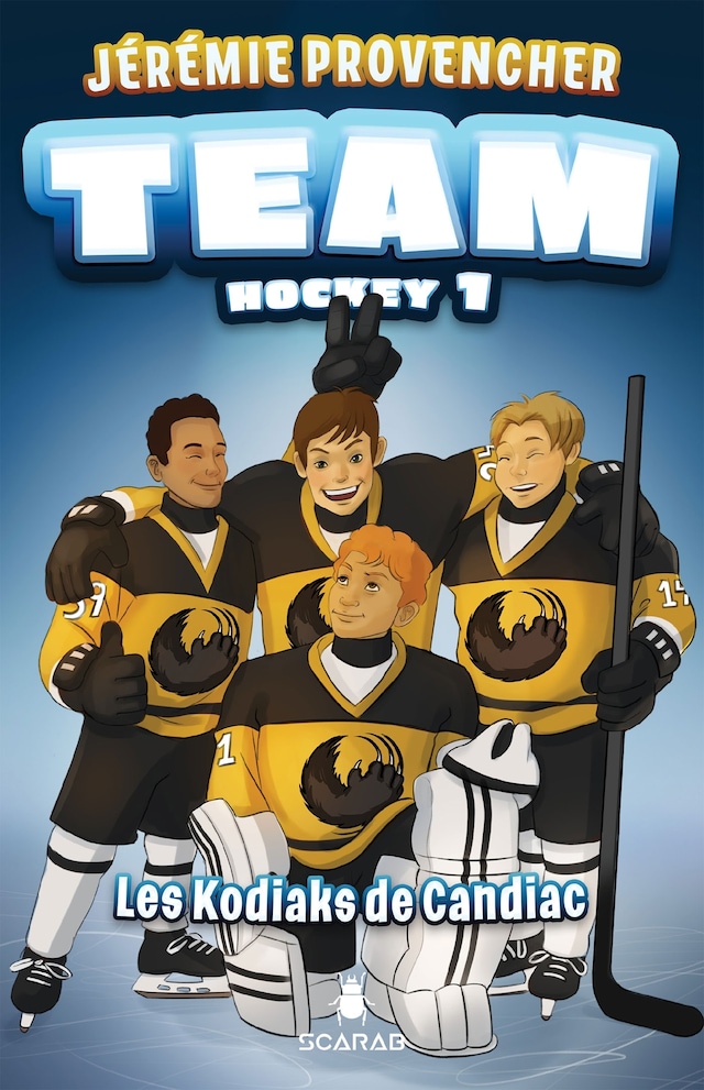 Couverture de livre pour TEAM Hockey, tome 1 - Les Kodiaks de Candiac