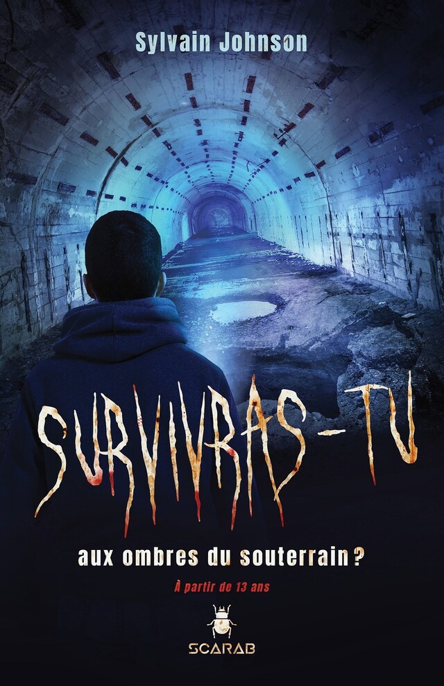 Book cover for Survivras-tu aux ombres du souterrain?