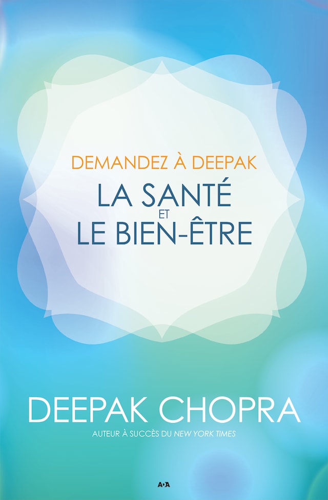 Okładka książki dla Demandez à Deepak - La santé et le bien-être