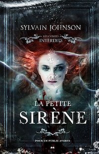 Les contes interdits - La petite sirène