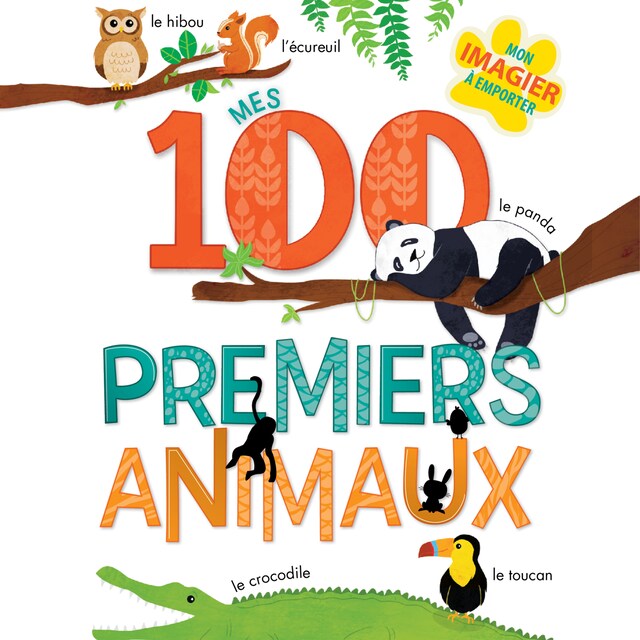 Book cover for Mes 100 premiers animaux