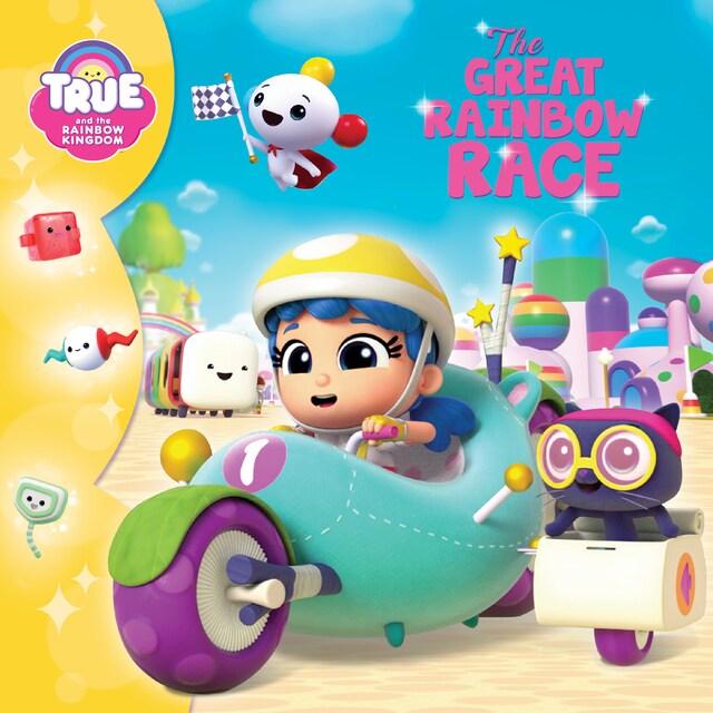 Boekomslag van True and the Rainbow Kingdom: The Great Rainbow Race