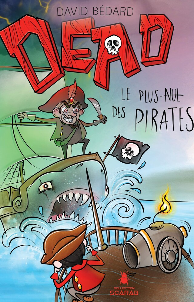 Kirjankansi teokselle DEAD - Le plus nul des pirates