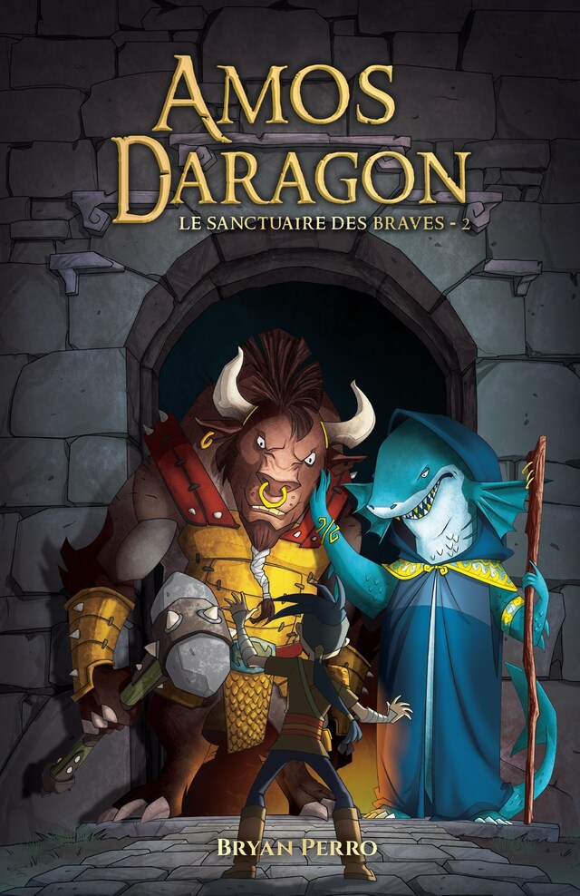 Book cover for Amos Daragon - Le sanctuaire des Braves - II