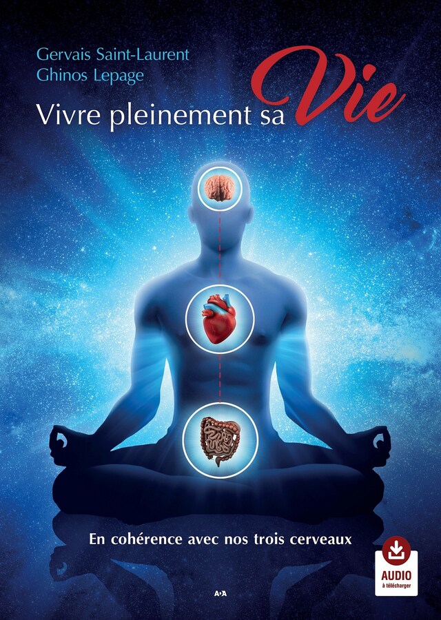 Book cover for Vivre pleinement sa Vie - En cohérence avec nos trois cerveaux