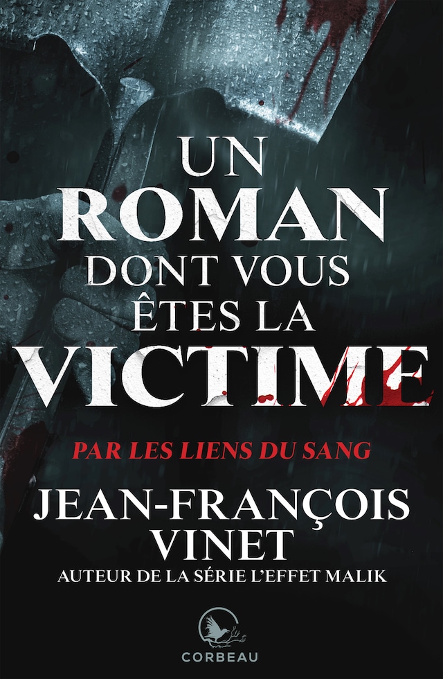 Buchcover für Un roman dont vous etes la victime - Par les liens du sang