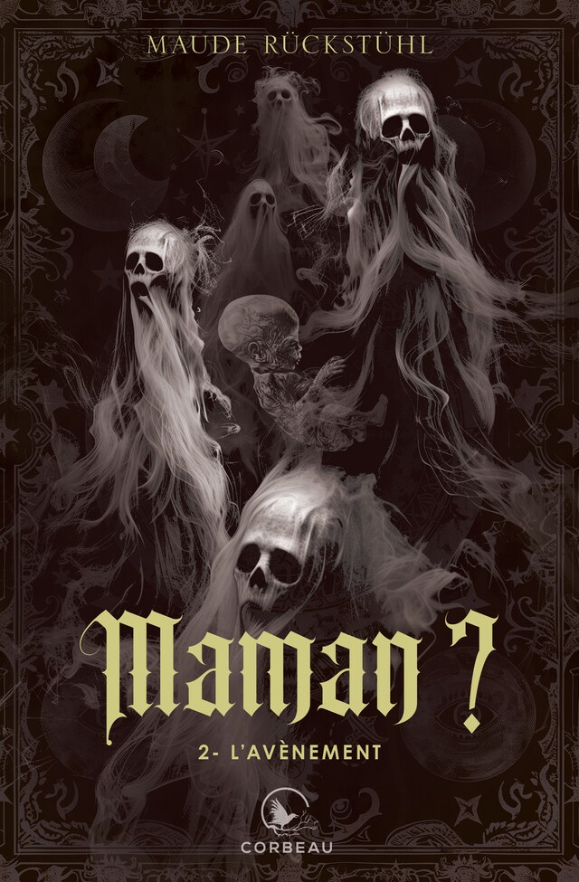 Book cover for Maman?, t2 - L'avènement