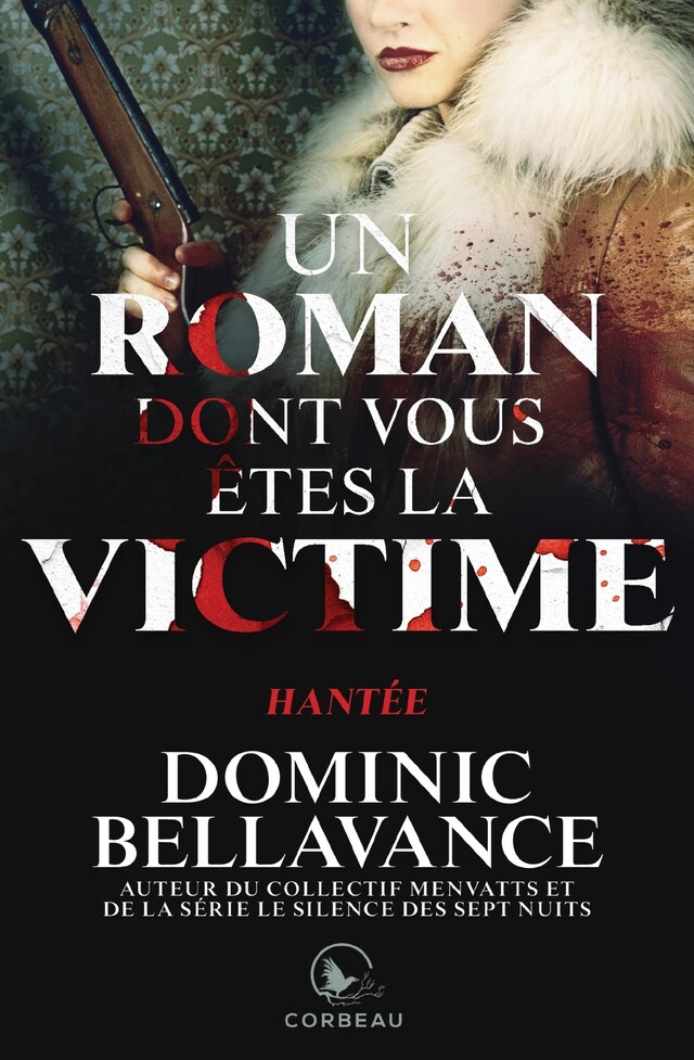 Okładka książki dla Un roman dont vous êtes la victime - Hantée