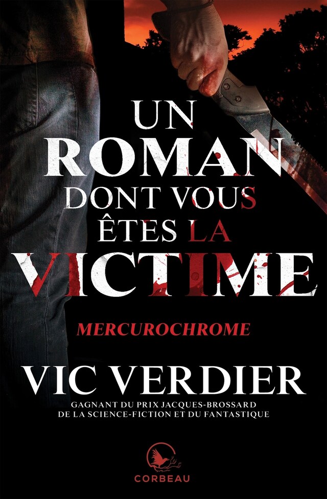 Buchcover für Un roman dont vous êtes la victime - Mercurochrome