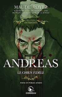 Dans l'univers des Contes Interdits - Andreas, le chien fidèle