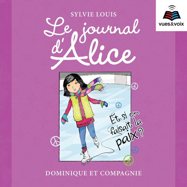 Couverture de livre pour Le journal d’Alice tome 8. Et si on faisait la paix?