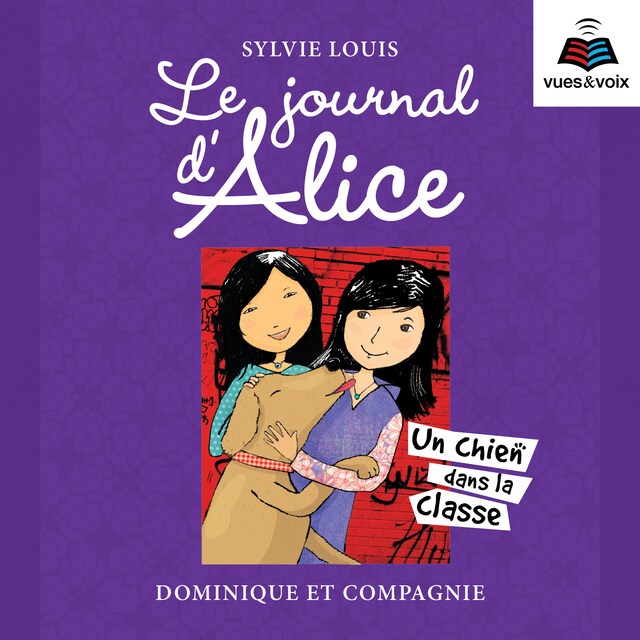 Couverture de livre pour Le journal d’Alice tome 10. Un chien dans la classe