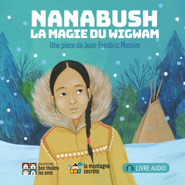 Book cover for Nanabush, la magie du wigwam