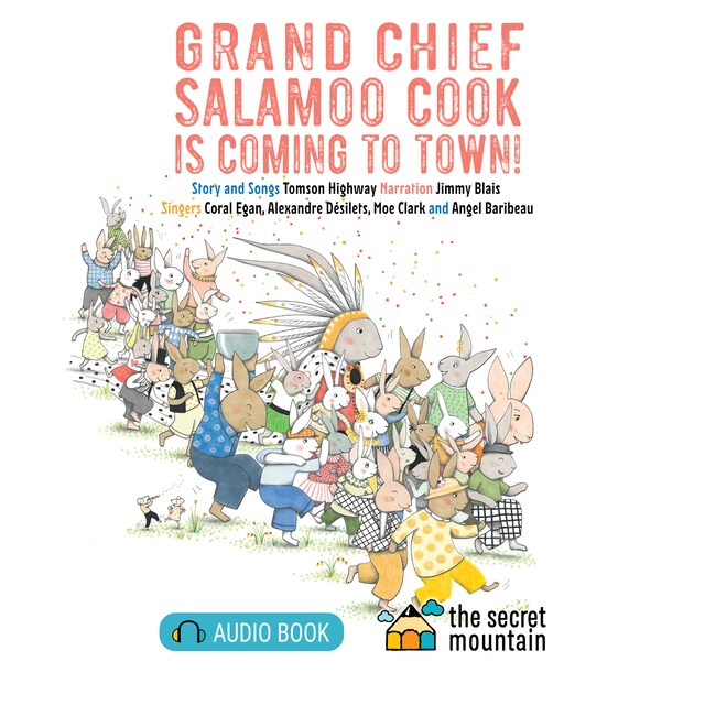 Book cover for Grand Chief Salamoo Cook is Coming to Town!