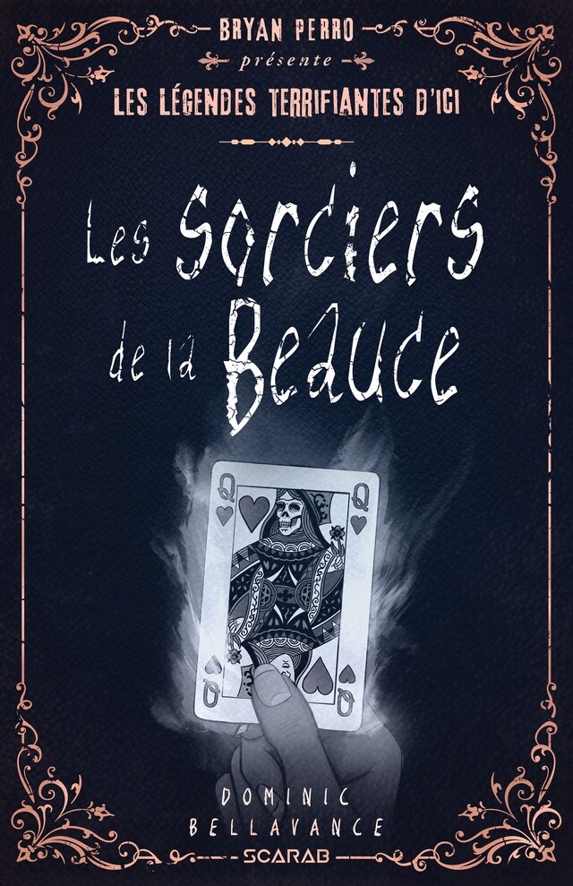 Kirjankansi teokselle Bryan Perro présente... les légendes terrifiantes d'ici - Les sorciers de la Beauce