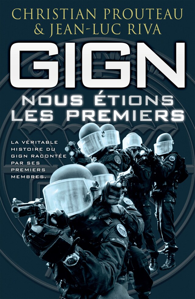 Book cover for GIGN : nous étions les premiers