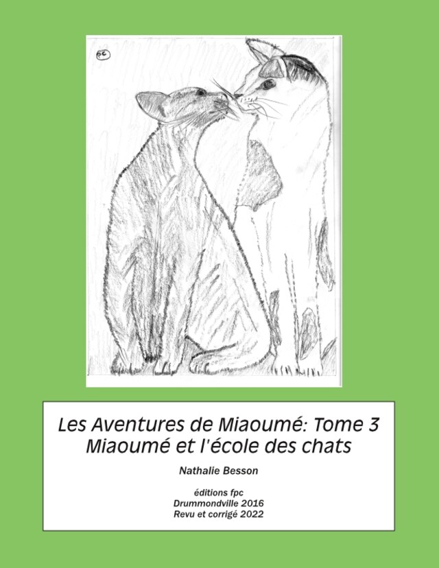 Boekomslag van Les Aventures de Miaoumé, Tome 3. Miaoumé et l'école des cha