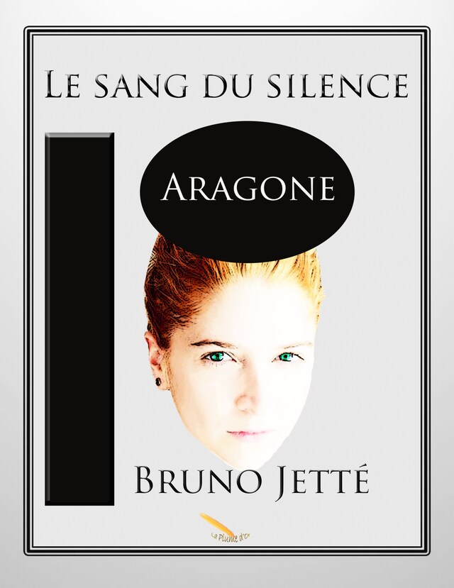 Book cover for Le sang du silence 2: Aragone