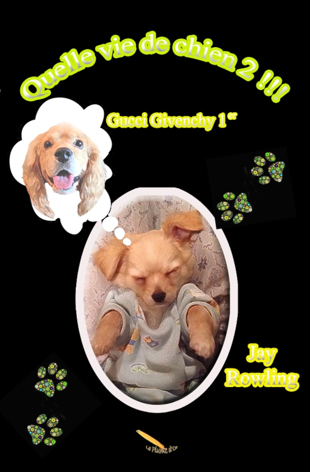 Book cover for Quelle vie de chien 2 Gucci Givenchy 1er