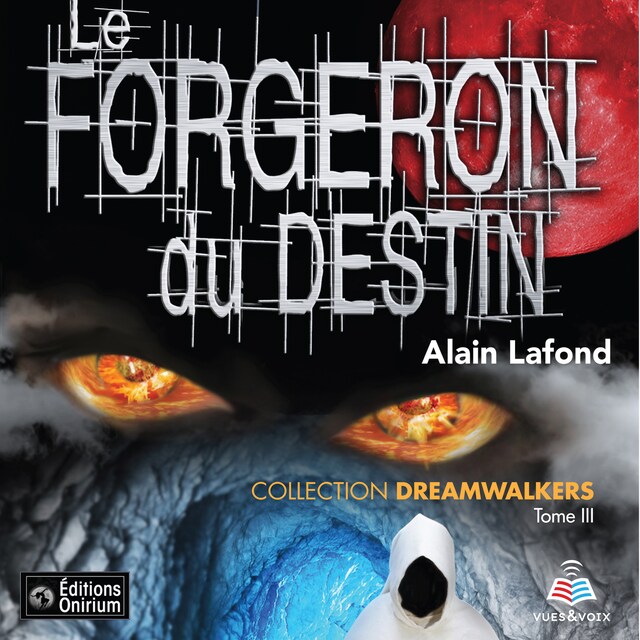 Buchcover für Dreamwalkers tome 3. Le forgeron du destin