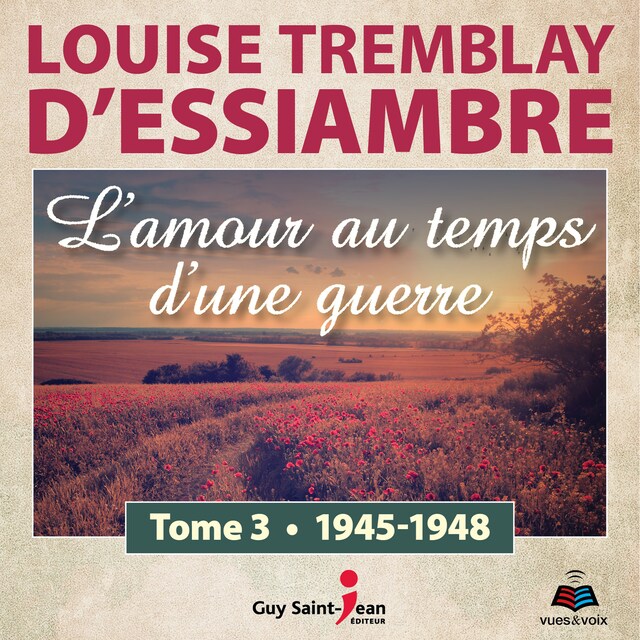 Book cover for L'amour au temps d'une guerre tome 3. 1945-1948