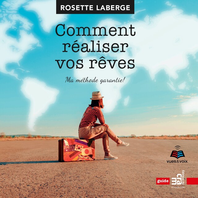 Copertina del libro per Comment réaliser vos rêves : ma méthode garantie!