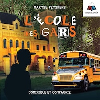L'école des gars tome 1