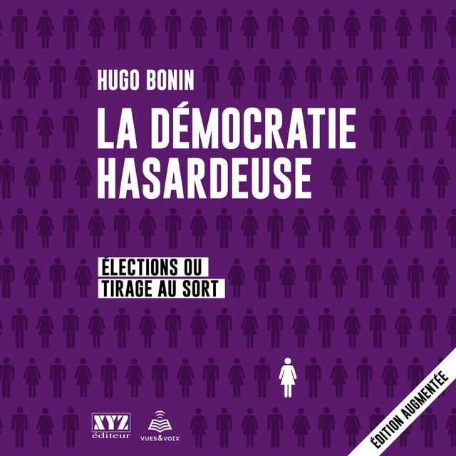 Book cover for La démocratie hasardeuse: élections ou tirage au sort