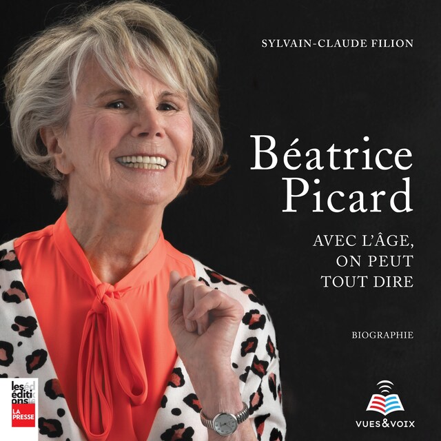 Book cover for Béatrice Picard : avec l'âge, on peut tout dire