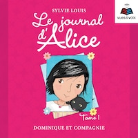 Le journal d'Alice tome 1