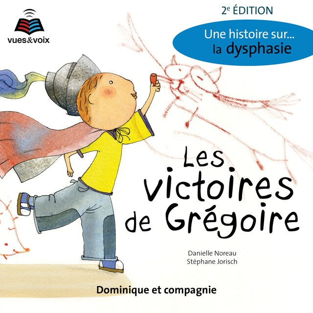 Kirjankansi teokselle Les victoires de Grégoire : une histoire sur... la dysphasie