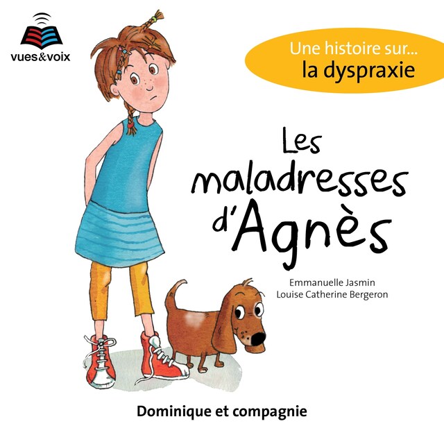 Bogomslag for Les maladresses d'Agnès : une histoire sur... la dyspraxie