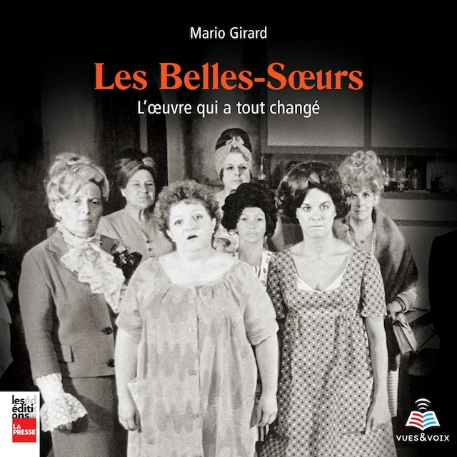 Buchcover für Les Belles-Sœurs : l'œuvre qui a tout changé