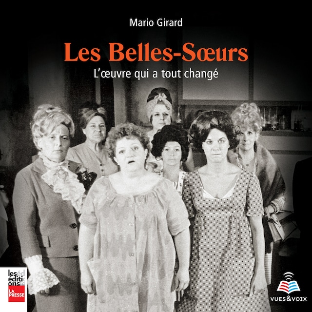 Book cover for Les Belles-Sœurs : l'œuvre qui a tout changé