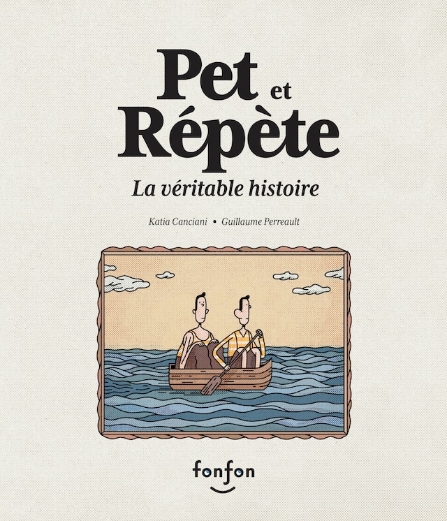 Bokomslag för Pet et Répète, la véritable histoire