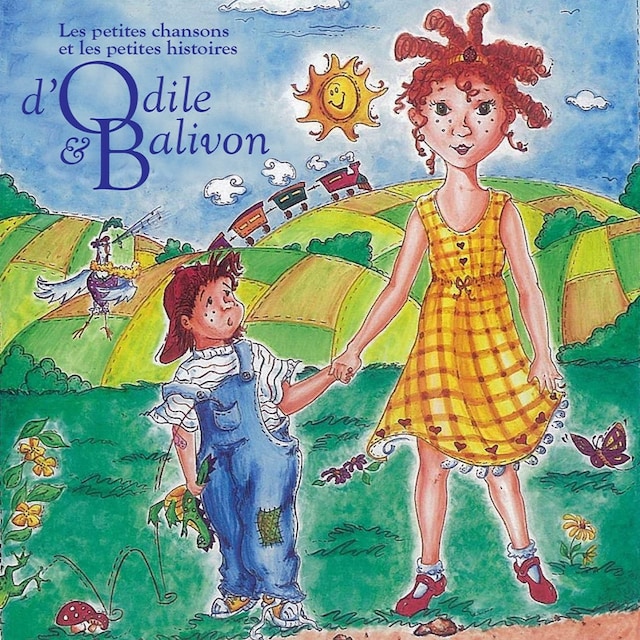 Book cover for Les petites chansons et les petites histoires d'Odile et Balivon
