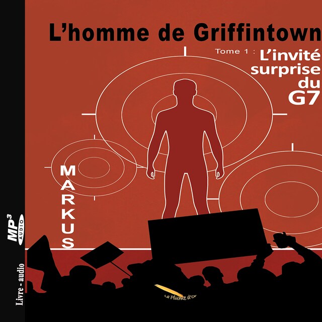 Book cover for L'homme de Griffintown T1 L'invité surprise du G7