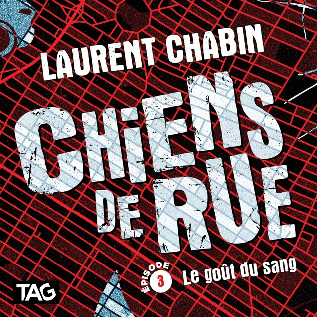Book cover for Chiens de rue - épisode 3: Le goût du sang
