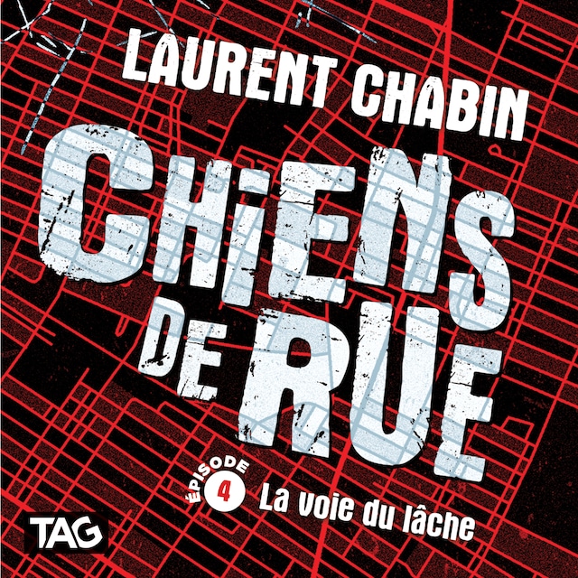 Boekomslag van Chiens de rue - épisode 4 : La voie du lâche