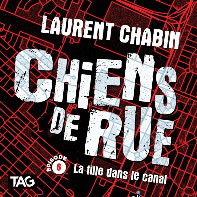 Okładka książki dla Chiens de rue - épisode 6 : La fille dans le canal