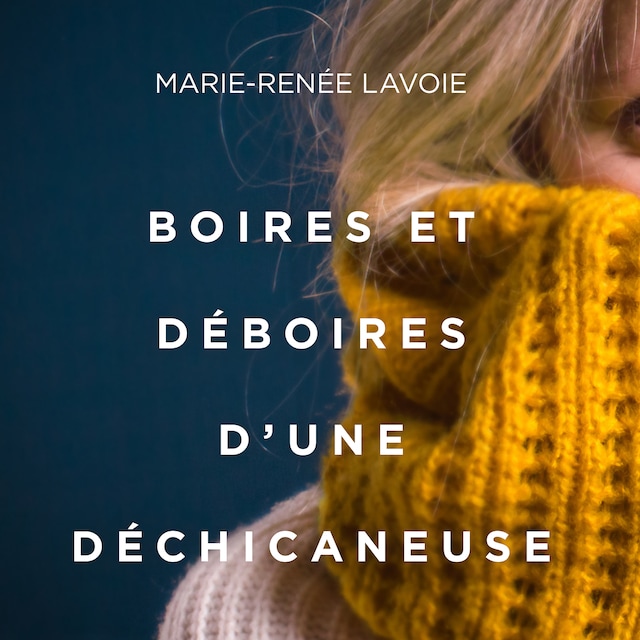 Okładka książki dla Boires et déboires d'une déchicaneuse