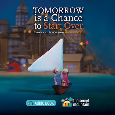 Tomorrow is a Chance to Start Over