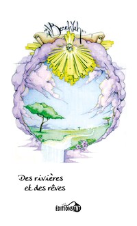 Des Rivières et des rêves