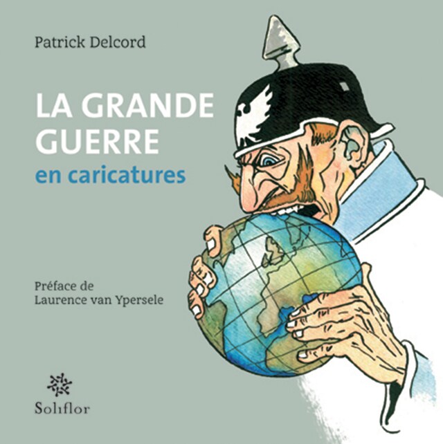 Book cover for La grande Guerre en caricatures