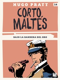 Corto Maltés, Bajo la bandera del oro