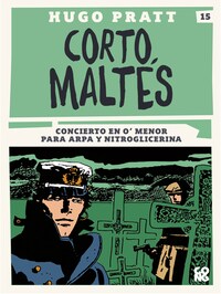 Corto Maltés, Concierto en O’ menor para arpa y nitroglicerina
