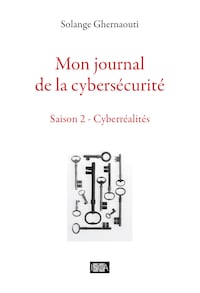 Mon journal de la cybersécurité - Saison 2